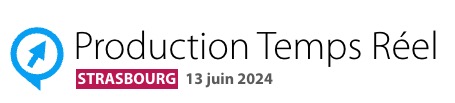 [Production Temps Réel] Strasbourg : 13 juin 2024