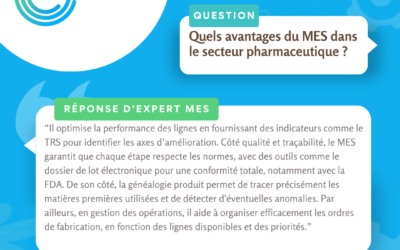 [Réponse expert] Quels avantages du MES dans le secteur pharmaceutique ?