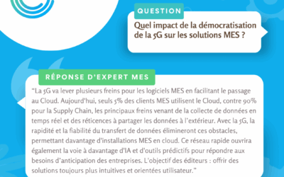 [Réponse expert] Quel impact de la démocratisation de la 5G sur les solutions MES ?
