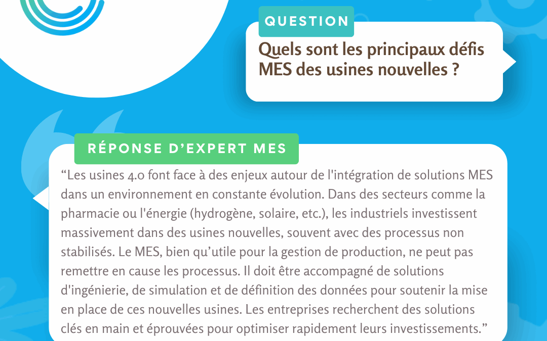 [Réponse expert] Quels sont les principaux défis MES des usines nouvelles ?