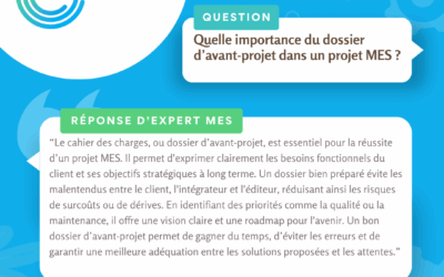 [Réponse expert] Quelle importance du dossier d’avant-projet dans un projet MES ?