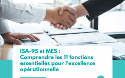 ISA-95 et MES : Comprendre les 11 fonctions essentielles pour l&rsquo;excellence opérationnelle